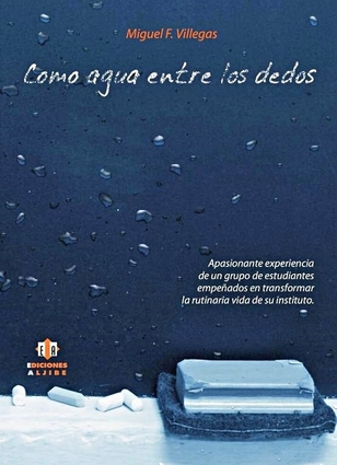 Como agua entre los dedos