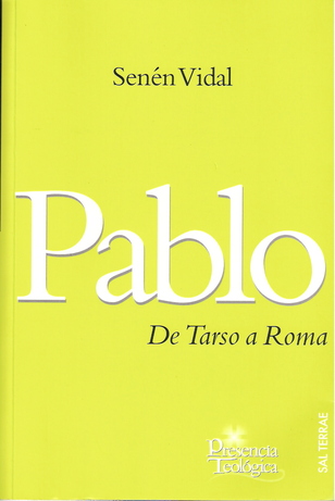 112-01 “Pablo. De Tarso a Roma”. Segunda edición de un libro de Senén Vidal