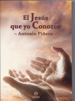 “El Jesús que yo conozco”. Temas tratados sobre Jesús de Nazaret (y III) (947) “El Jesús que yo conozco”. Temas tratados sobre Jesús de Nazaret (y III) (947)