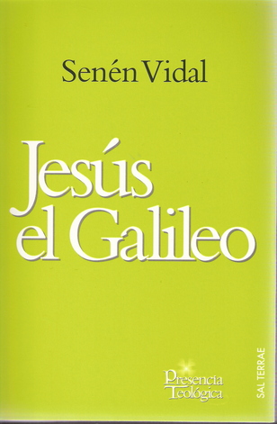 Valoración de conjunto de “Jesús el galileo” de Senén Vidal (y V) (148-05) Valoración de conjunto de “Jesús el galileo” de Senén Vidal (y V) (148-05)