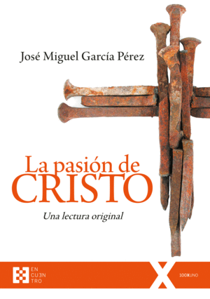 ¿Una lectura original de la pasión de Cristo? (15-04-2019) (1057)