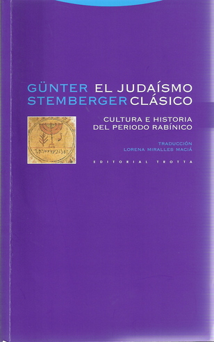 “El judaísmo clásico”. Cultura e historia del período rabínico (411) “El judaísmo clásico”. Cultura e historia del período rabínico (411)