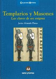 Templarios y Masones. Las claves de un enigma (1107. 30.01.2020)