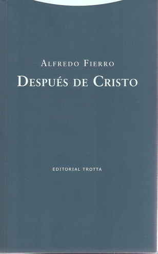 “Después de Cristo”, de Alfredo Fierro (428) “Después de Cristo”, de Alfredo Fierro (428)