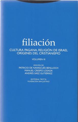 437-01 “Filiación”. Cultura pagana, religión de Israel, orígenes del cristianismo 437-01 “Filiación”. Cultura pagana, religión de Israel, orígenes del cristianismo