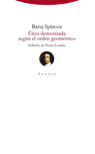 Baruj Spinoza: “Ética demostrada según el orden geométrico” (08-10-2020.- 1142) Baruj Spinoza: “Ética demostrada según el orden geométrico” (08-10-2020.- 1142)