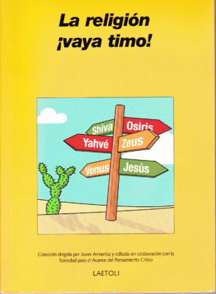 La religión ¡vaya timo!, de Gonzalo Puente Ojea (470) La religión ¡vaya timo!, de Gonzalo Puente Ojea (470)