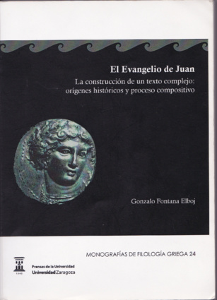 El Evangelio de Juan. La construcción de un texto complejo: orígenes históricos y proceso compositivo (580- 01) El Evangelio de Juan. La construcción de un texto complejo: orígenes históricos y proceso compositivo (580- 01)
