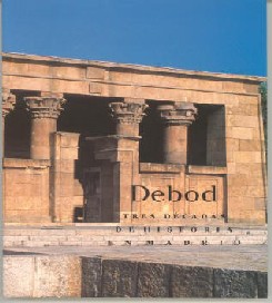 DOCUMENTACIÓN DEL TEMPLO DE DEBOD: SALIDA DE EGIPTO Y SU TRASLADO A ESPAÑA