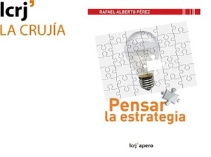 Pensar la Estrategia Pensar la Estrategia