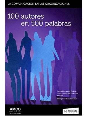 La comunicación corporativa en Iberoamérica. 100 autores en 500 palabras