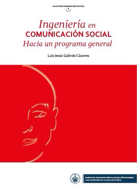 Ingeniería en Comunicación Social Hacia un programa general.