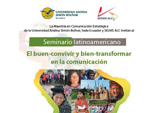 Seminario latinoamericano “El buen-convivir y bien-transformar en la comunicación”