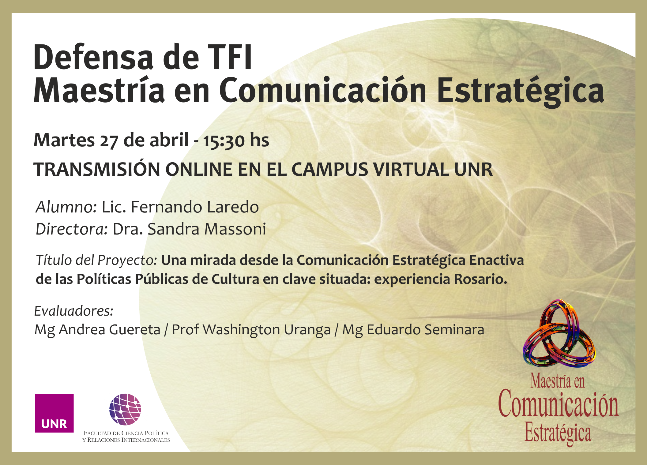 Comunicación estratégica enactiva y políticas culturales. Comunicación estratégica enactiva y políticas culturales.