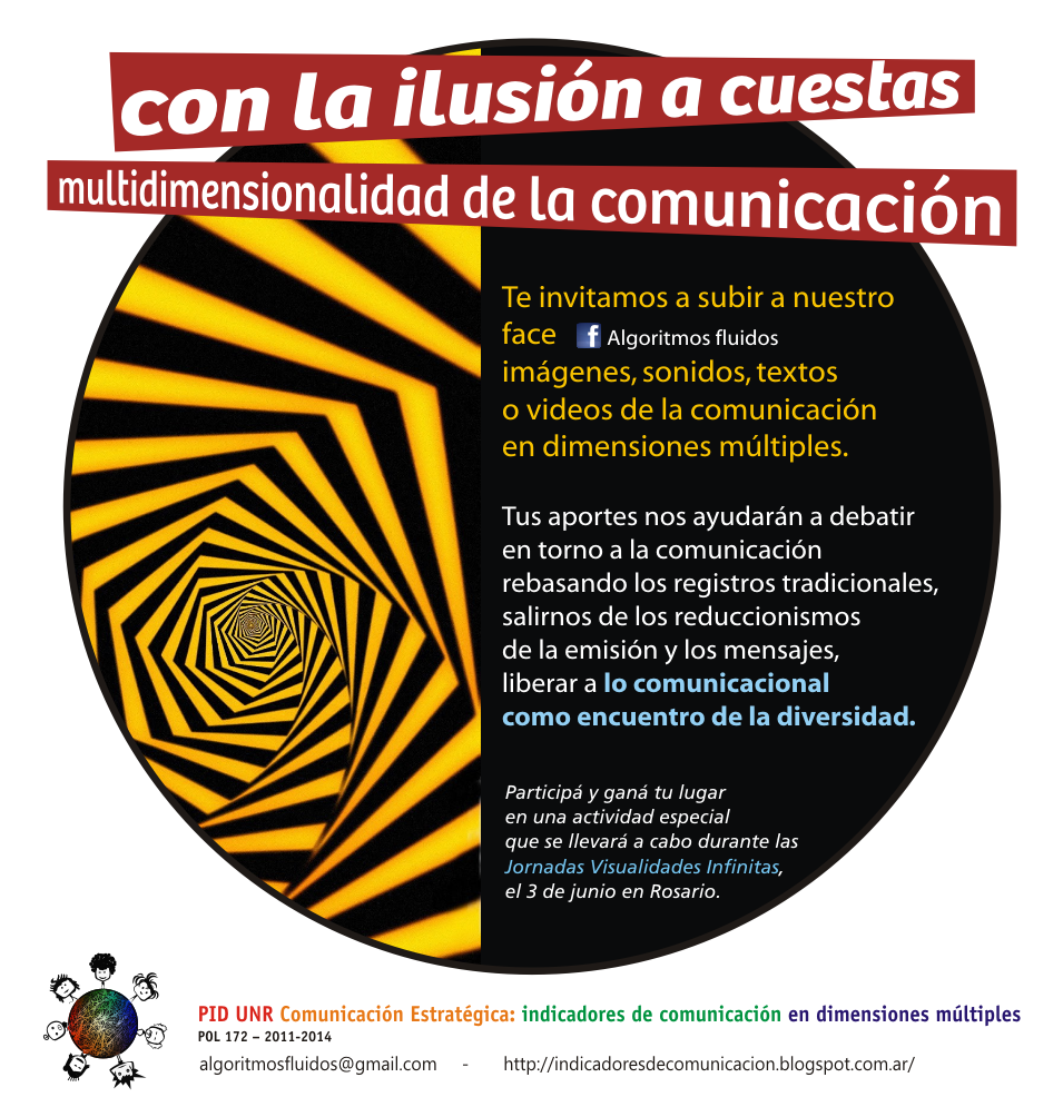 Con la ilusión a cuestas, comunicación en dimensiones múltiples Con la ilusión a cuestas, comunicación en dimensiones múltiples