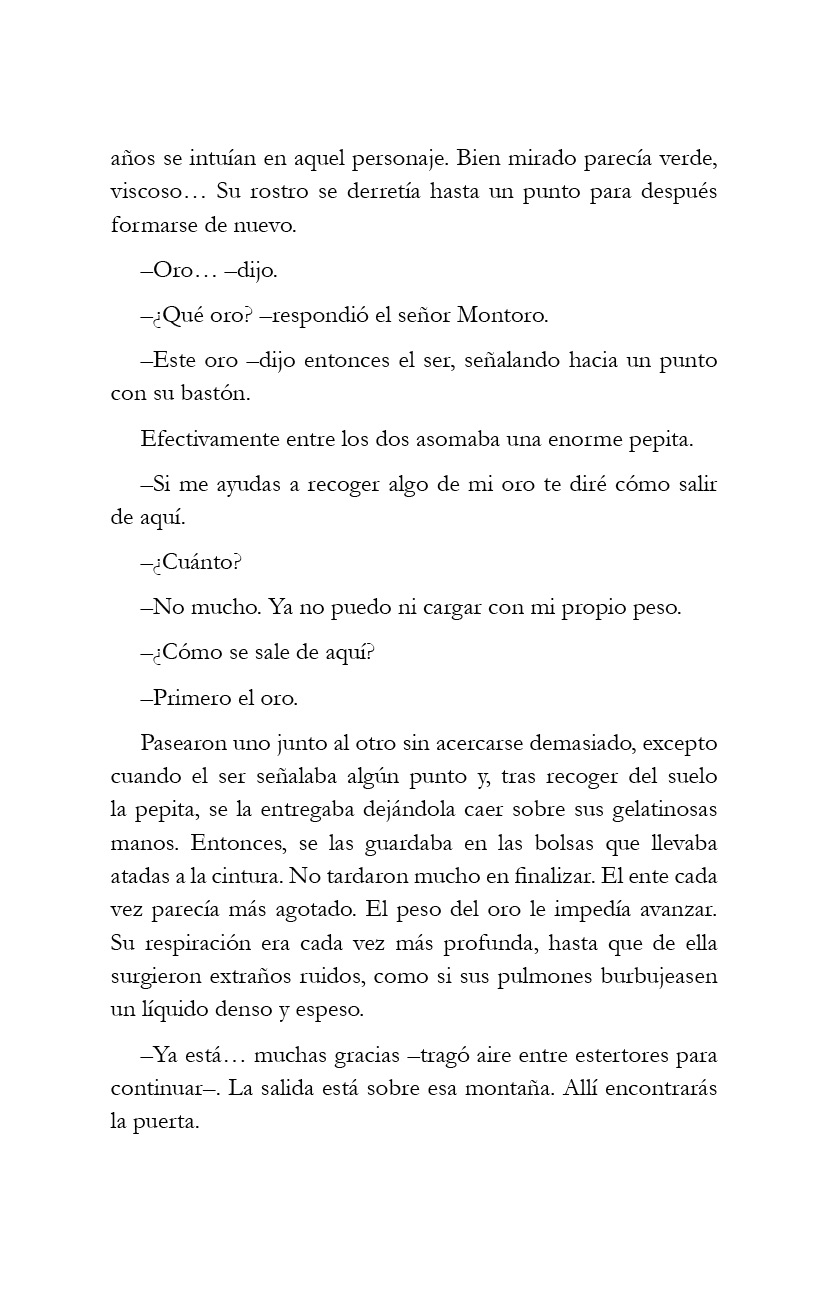 El oro en el camino.