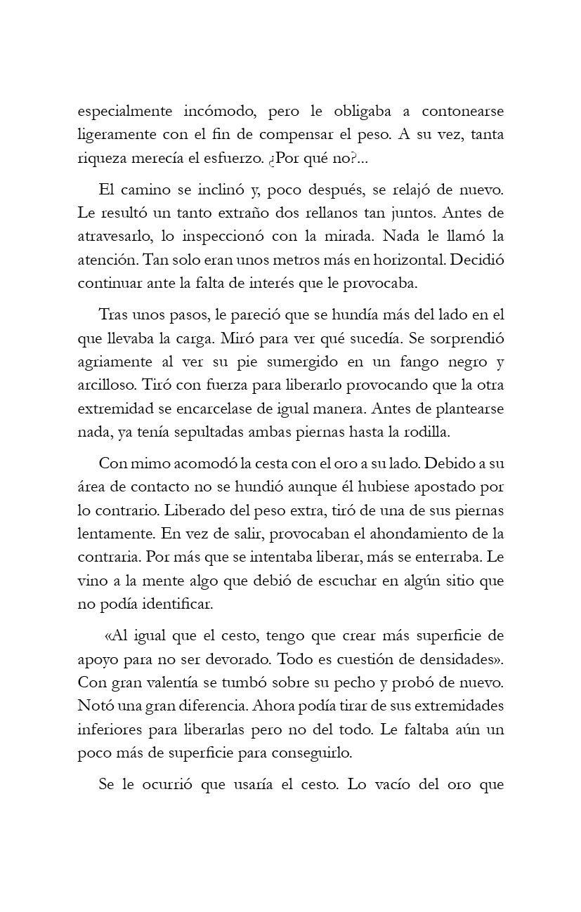 El oro en el camino.