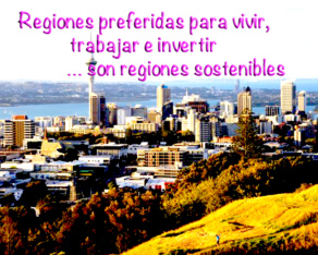 Regiones preferidas para vivir, trabajar e invertir … son regiones sostenibles Regiones preferidas para vivir, trabajar e invertir … son regiones sostenibles
