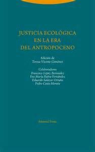 Justicia ecológica en la era del Antropoceno