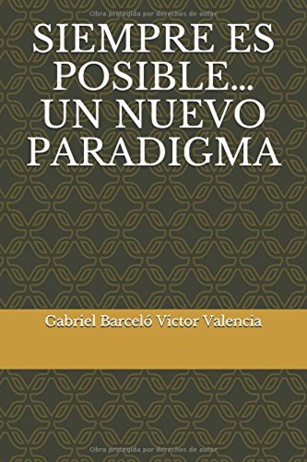Siempre es posible... Un nuevo paradigma
