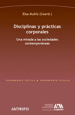 Disciplinas y prácticas corporales Disciplinas y prácticas corporales