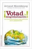 ¡Votad  la desglobalización!