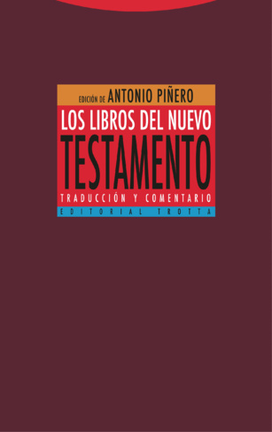 Los libros del Nuevo Testamento. Traducción y comentario Los libros del Nuevo Testamento. Traducción y comentario