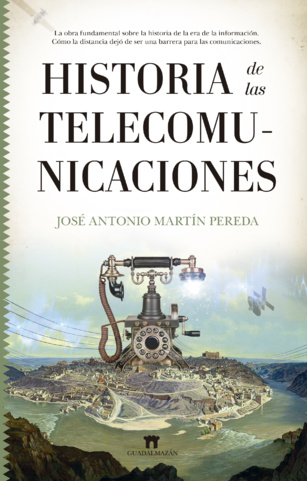 Historia de las telecomunicaciones Historia de las telecomunicaciones