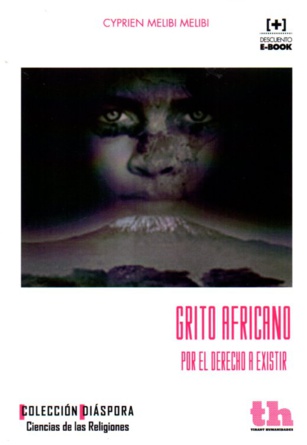 Grito africano por el derecho a existir Grito africano por el derecho a existir