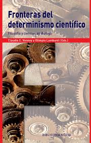 Fronteras del determinismo científico. Filosofía y ciencias en diálogo