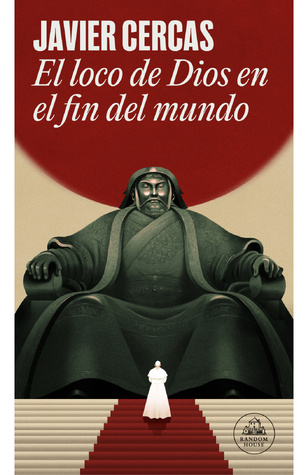 El loco de Dios en el fin del mundo El loco de Dios en el fin del mundo