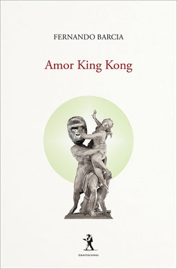 Presentación del poemario "Amor King Kong", de Fernando Barcia en Madrid