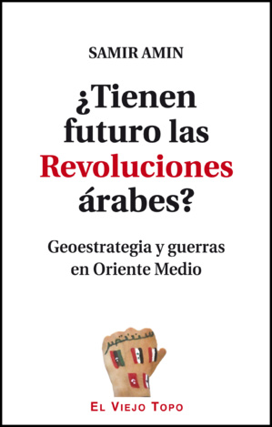 Futuro incierto de las revueltas árabes
