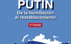 Entender la Rusia de Putin. De la humillación al restablecimiento.