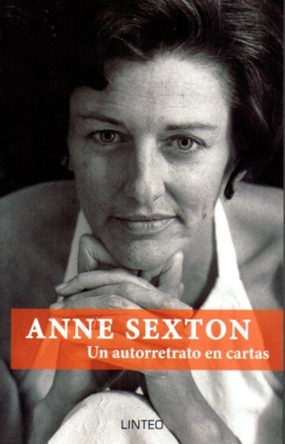 Autorretrato y ‘Vive o muere’, de Anne Sexton Autorretrato y ‘Vive o muere’, de Anne Sexton