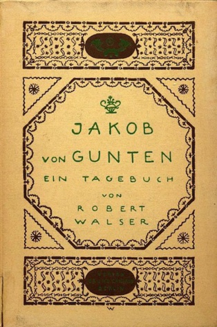 Lecturas sobre el presente (IV): "Jakob Von Gunten", de Robert Walser Lecturas sobre el presente (IV): "Jakob Von Gunten", de Robert Walser