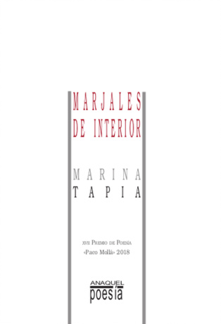 Sobre el arte de vivir: “Marjales de interior”, de María Tapia Sobre el arte de vivir: “Marjales de interior”, de María Tapia