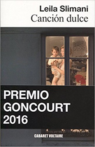 La novela realista se renueva: “Canción Dulce”, de Leila Slimani La novela realista se renueva: “Canción Dulce”, de Leila Slimani