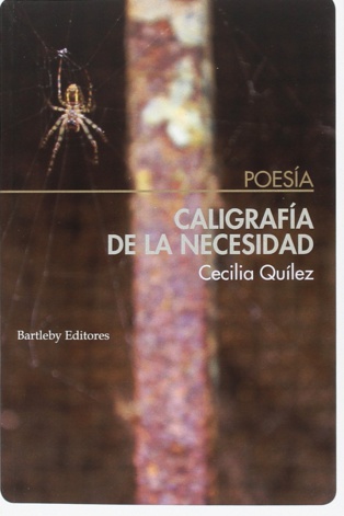 Atípica y osada “Caligrafía de la necesidad” , de Cecilia Quílez Atípica y osada “Caligrafía de la necesidad” , de Cecilia Quílez