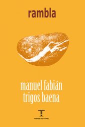 Confluencia de vida y cultura en “Rambla”, de Manuel Fabián Trigos Baena