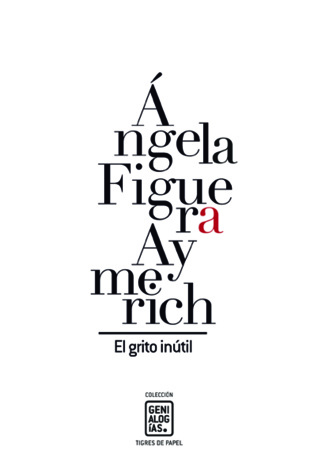 Más allá del desastre:  una semblanza de Ángela Figuera Aymerich 