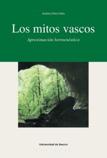 Portada del libro "Los mitos vascos", de Andrés Ortiz Osés (Deusto, 2007).