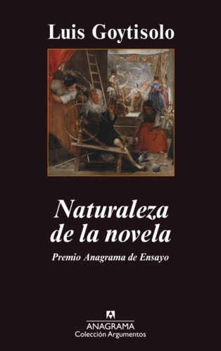 “Naturaleza de la novela” para no iniciados, de Luis Goytisolo