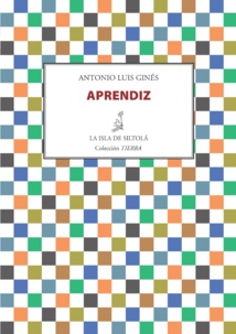 “Aprendiz”, de Antonio Luis Ginés, se sienta a nuestro lado “Aprendiz”, de Antonio Luis Ginés, se sienta a nuestro lado