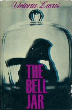 Portada de la primera edición de "The bell jar", firmada con el seudónimo de Sylvia Plath, Victoria Lucas. Fuente: Wikipedia.