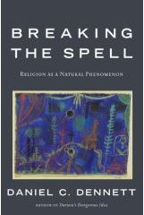 Portada de Breaking the Spell”. Religion as a Natural Phenomenon” (2006).