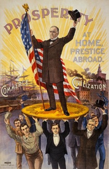 Cartel utilizado durante la campaña presidencial americana de William McKinley en 1896-1897, que refleja los valores del capitalismo. Imagen: Northwestern Litho. Co, Milwaukee. Fuente: Wikipedia.