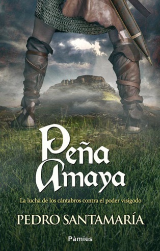 La novela histórica que anhelaba: “Peña Amaya”, de Pedro Santamaría La novela histórica que anhelaba: “Peña Amaya”, de Pedro Santamaría