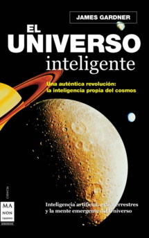 Portada del libro de James Gardner "El universo intelingente" (MA NON TROPPO, 2012).