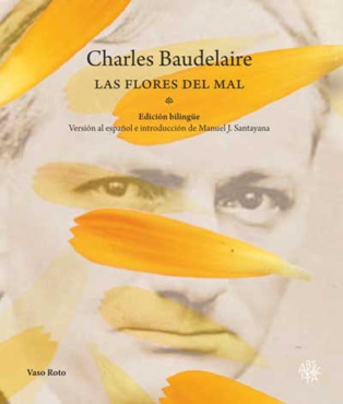 Nueva edición de ‘Las flores del mal’, de Charles Baudelaire Nueva edición de ‘Las flores del mal’, de Charles Baudelaire